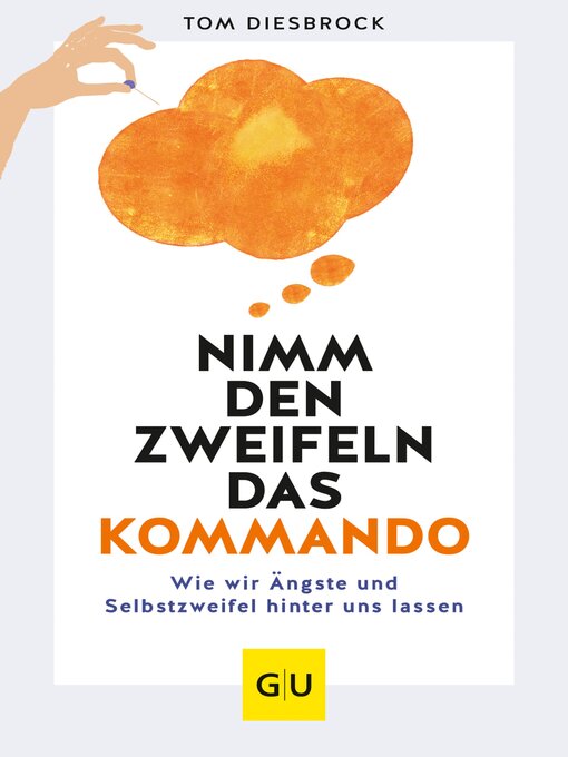 Title details for Nimm den Zweifeln das Kommando by Tom Diesbrock - Available